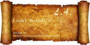 Loibl Acicét névjegykártya